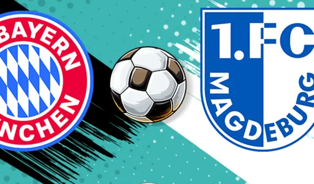 Bayern Münih, Almanya Kupası 2. Turunda Magdeburg'u Ağırlayacak