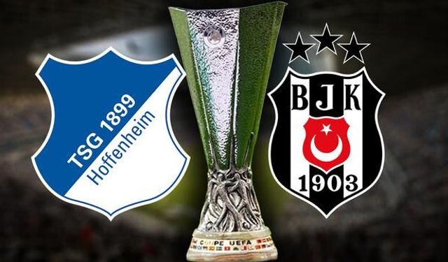 Beşiktaş, UEFA Avrupa Ligi'nde Hoffenheim ile 15 Ekim'de karşılaşacak