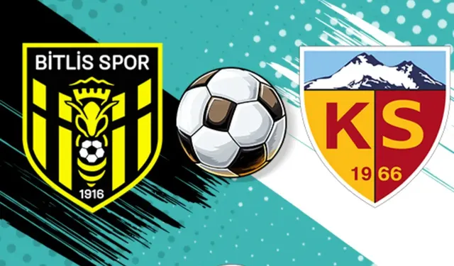 Bitlis 1916 FK ile Metro Holding Kayserispor Ziraat Türkiye Kupası maç saati ve yayın bilgisi