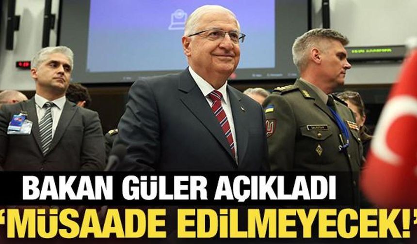 Bakan Güler'den son dakika mesajı: Müsaade etmeyecek!
