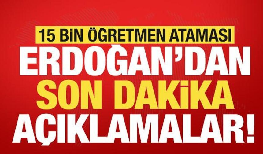 Erdoğan'dan son dakika açıklamalar!