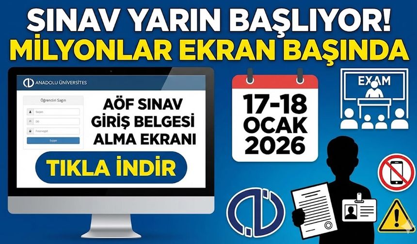 AÖF Sınav Giriş Belgesi Alma Ekranı: Sınav Yarın Başlıyor!