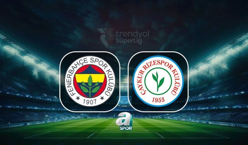 Fenerbahçe, Çaykur Rizespor'u Konuk Ediyor: Maç Tarihi ve Saati Belli Oldu