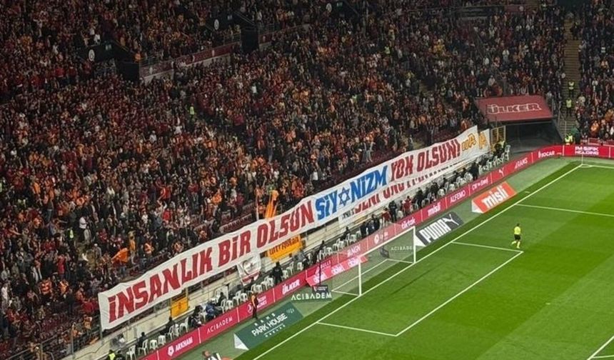 Galatasaray Taraftarlarından İsrail'e Protesto: 'İnsanlık Bir Olsun, Siyonizm Yok Olsun!'