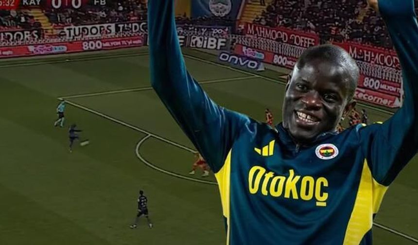 Kante'den Kayseri'de Muhteşem Gol