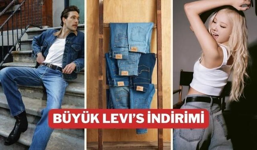 Levi's'ta Büyük İndirim Fırsatları Başladı