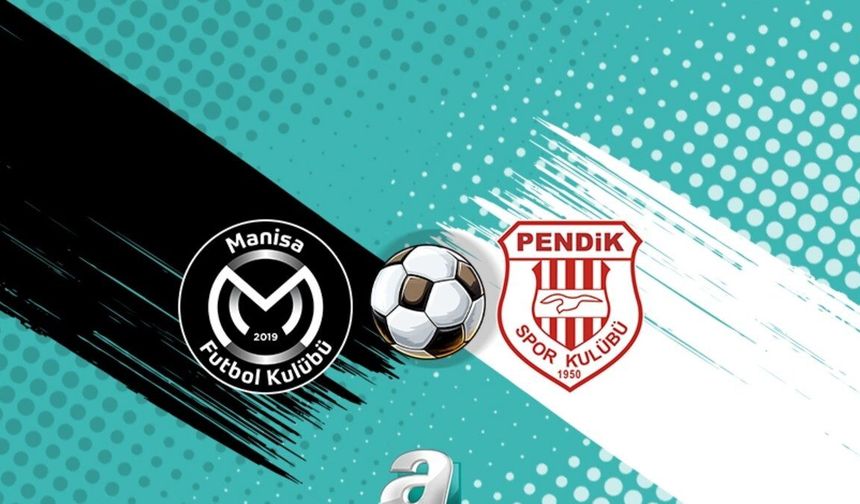 Manisa FK ile Atko Grup Pendikspor 7 Nisan'da kritik mücadelede karşı karşıya