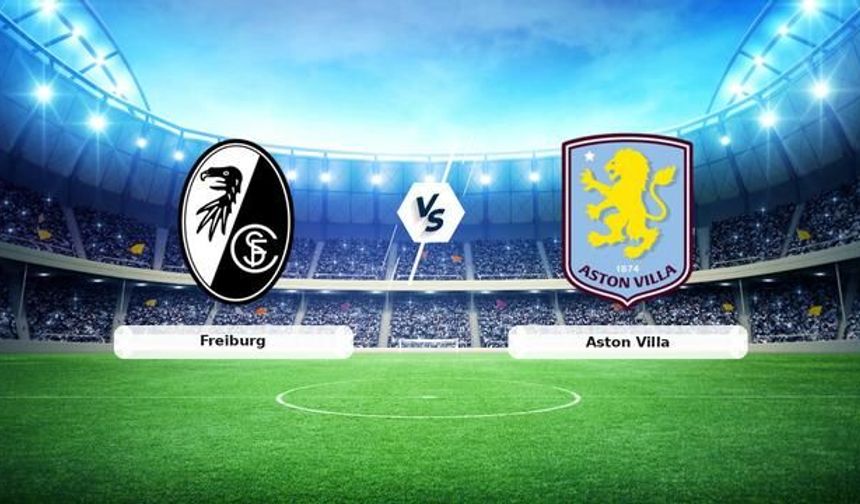 Freiburg ve Aston Villa 20 Mayıs'ta Tüpraş Stadyumu'nda Karşılaşıyor