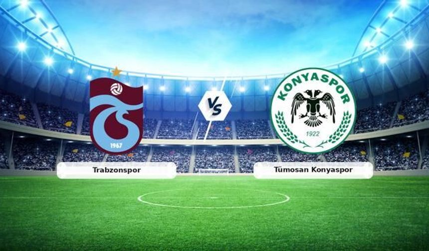 Trabzonspor ile Tümosan Konyaspor, Türkiye Kupası Finalinde Karşılaşıyor