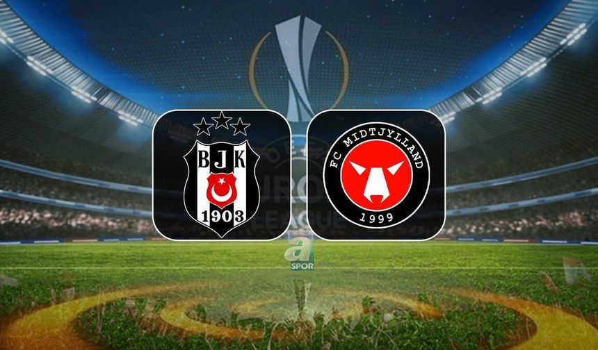 Beşiktaş-Midtjylland UEFA Avrupa Ligi 2. Eleme Turu Maçları Tarihleri Belli Oldu