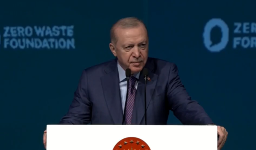 Cumhurbaşkanı Erdoğan'dan İklim Krizi Uyarısı ve Sıfır Atık Projesi Değerlendirmesi