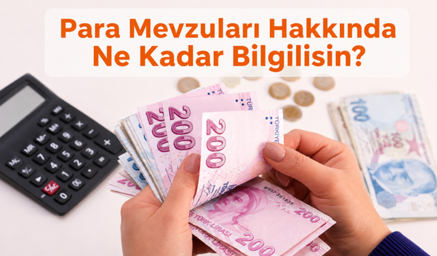 Para Bilginizi Ölçün: Finansal Farkındalık Testi