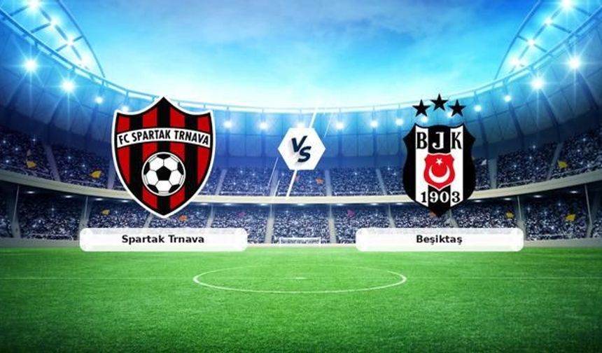 Beşiktaş, Spartak Trnava Karşısında Kritik Anları Yaşıyor