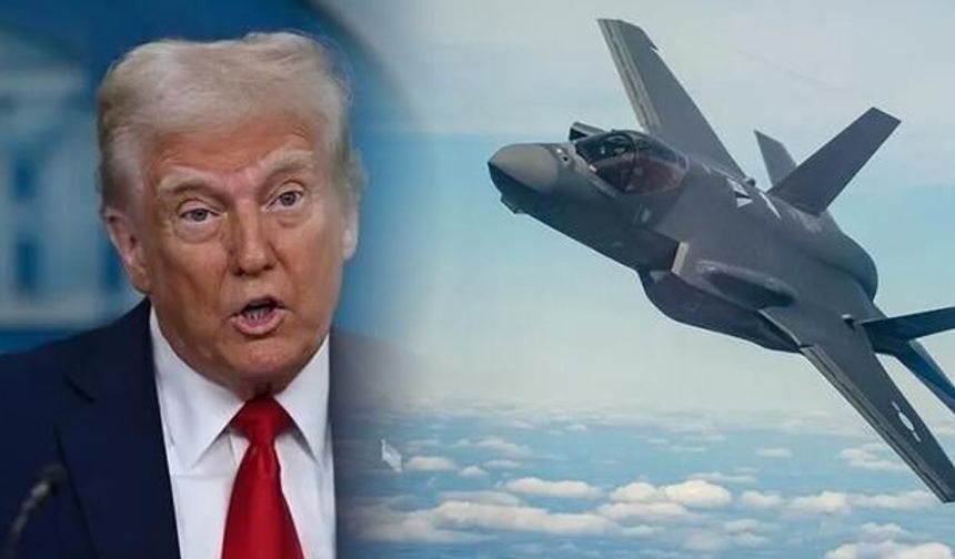 Trump'tan Türkiye ve F-35 Satışı Hakkında Sert Açıklama