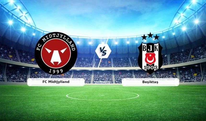 UEFA Avrupa Ligi'nde Midtjylland - Beşiktaş Rövanş Maçı Başladı