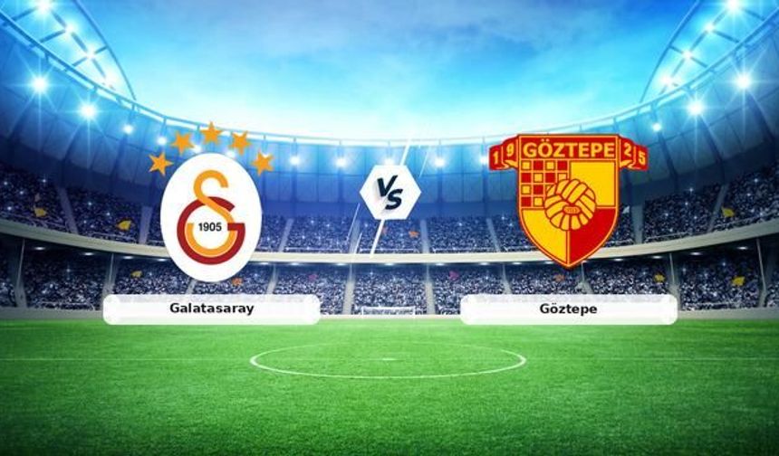 Galatasaray-Göztepe Maçı 29 Ağustos'ta RAMS Park'ta Başlıyor