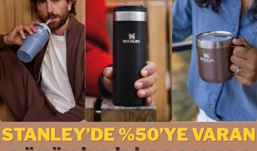 Stanley ürünlerinde seçili modellerde yüzde 50'ye varan indirim fırsatı